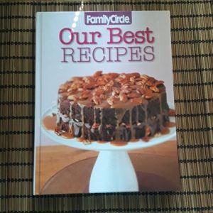 Family Circle Our Best Recipes Cookbook